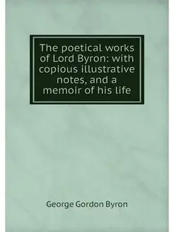 The poetical works of Lord Byron wit