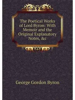 The Poetical Works of Lord Byron Wit