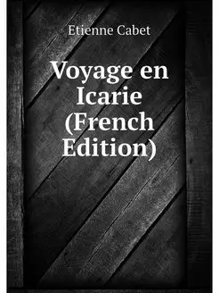 Voyage en Icarie (French Edition)