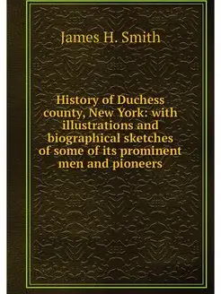 History of Duchess county, New York