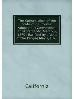 The Constitution of the State of Cali