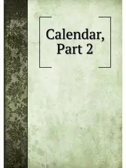 Calendar, Part 2