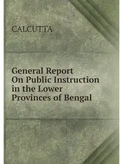 General Report On Public Instruction