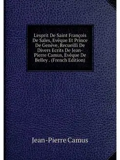 L'esprit De Saint Francois De Sales