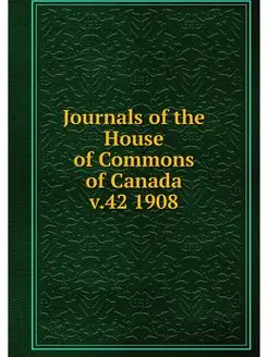 Journals of the House of Commons of C