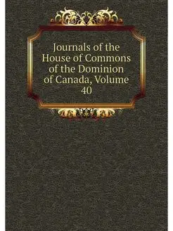 Journals of the House of Commons of t