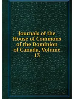 Journals of the House of Commons of t