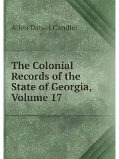 The Colonial Records of the State of