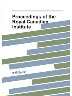 Proceedings of the Royal Canadian Institute