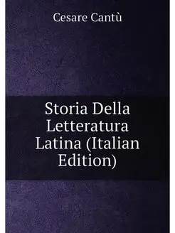 Storia Della Letteratura Latina (Italian Edition)