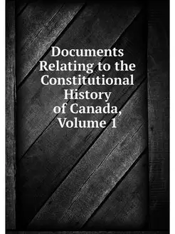 Documents Relating to the Constitutio