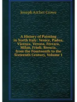 A History of Painting in North Italy