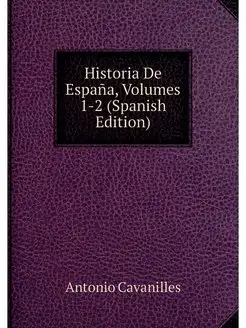 Historia De Espana, Volumes 1-2 (Span