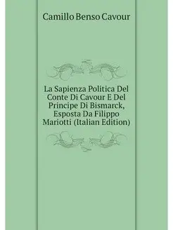 La Sapienza Politica Del Conte Di Cav