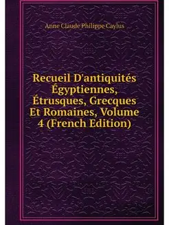 Recueil D'antiquites Egyptiennes, Etr