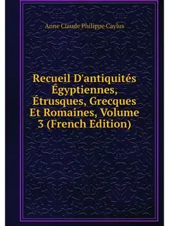 Recueil D'antiquites Egyptiennes, Etr