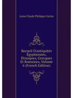 Recueil D'antiquites Egyptiennes, Etr