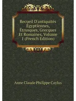 Recueil D'antiquites Egyptiennes, Etr