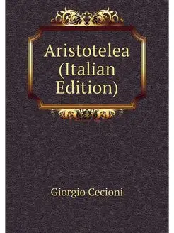 Aristotelea (Italian Edition)