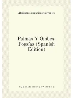 Palmas Y Ombes, Poesías (Spanish Edition)