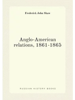 Anglo-American relations, 1861-1865