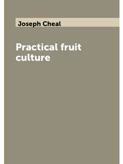 Practical fruit culture