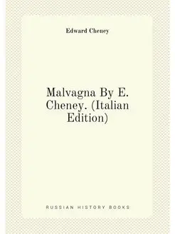 Malvagna By E. Cheney. (Italian Edition)