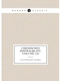 Chemisches Zentralblatt, Volume 122