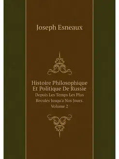 Histoire Philosophique Et Politique D