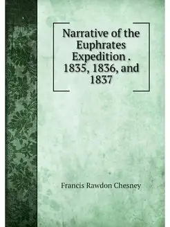 Narrative of the Euphrates Expedition