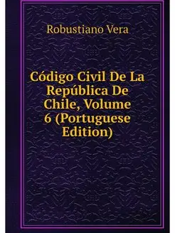 Codigo Civil De La Republica De Chile