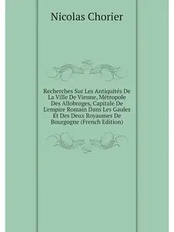 Recherches Sur Les Antiquites De La V