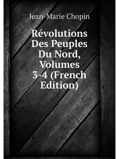 Revolutions Des Peuples Du Nord, Volu