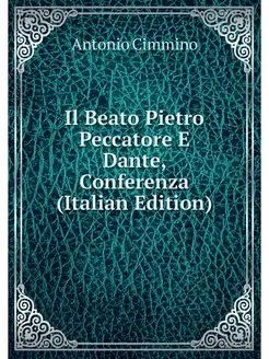 Il Beato Pietro Peccatore E Dante, Co