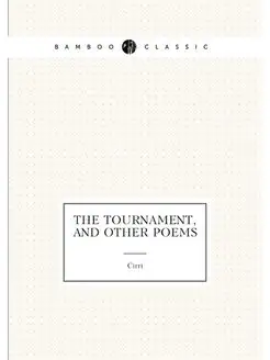 The Tournament, and Other Poems