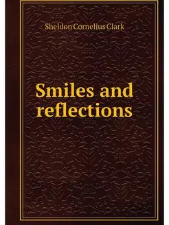 Smiles and reflections