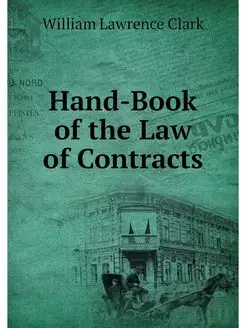 Hand-Book of the Law of Contracts