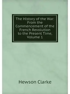 The History of the War From the Comm