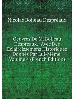 Oeuvres De M. Boileau Despreaux. Ave