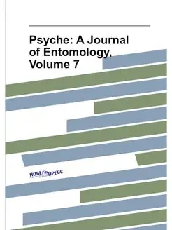 Psyche A Journal of Entomology, Volume 7