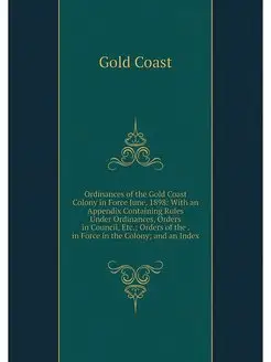 Ordinances of the Gold Coast Colony i