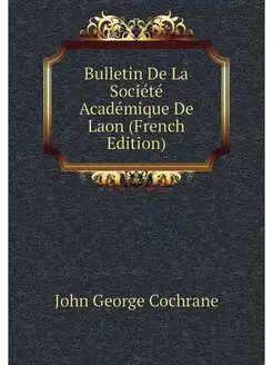 Bulletin De La Societe Academique De