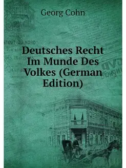 Deutsches Recht Im Munde Des Volkes (German Edition)