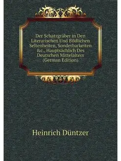 Der Schatzgraber in Den Literarischen