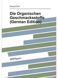 Die Organischen Geschmacksstoffe (Ger