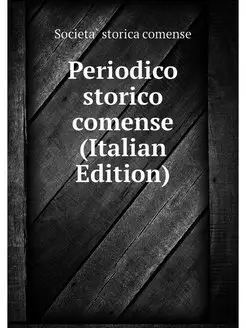 Periodico storico comense (Italian Ed