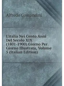 L'italia Nei Cento Anni Del Secolo XI