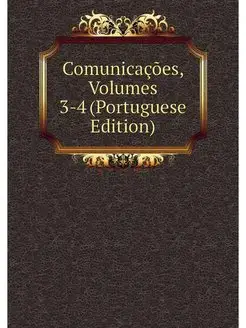 Comunicacoes, Volumes 3-4 (Portuguese