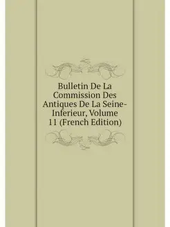 Bulletin De La Commission Des Antique