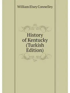 History of Kentucky (Turkish Edition)